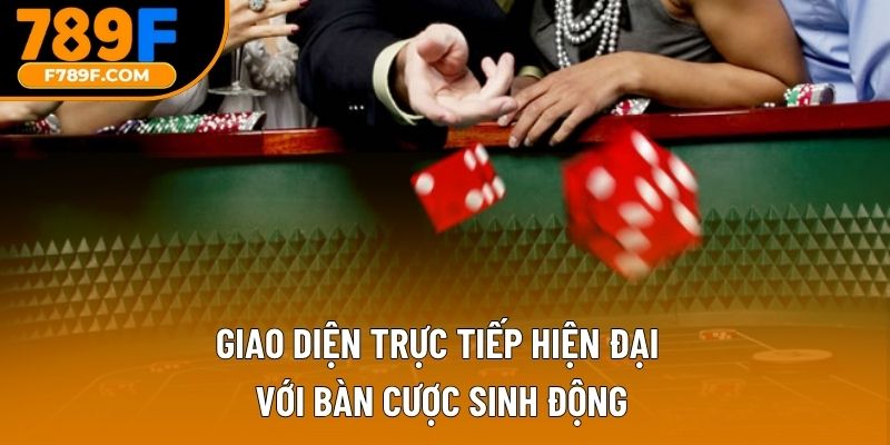 Giao diện trực tiếp hiện đại với bàn cược sinh động