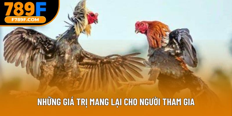 Những giá trị mang lại cho người tham gia